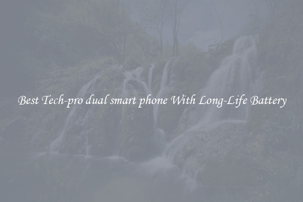 Best Tech-pro dual smart phone With Long-Life Battery