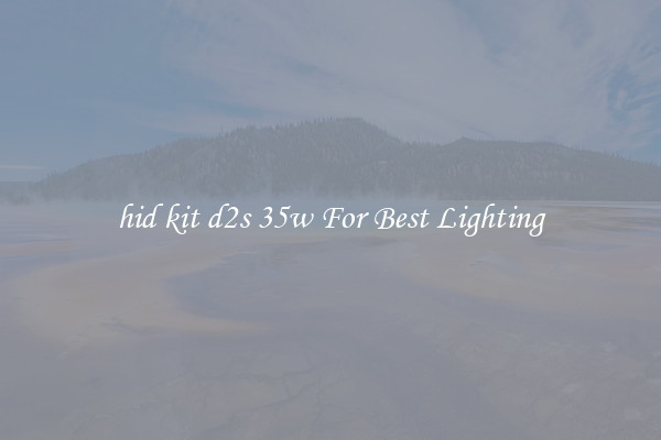 hid kit d2s 35w For Best Lighting