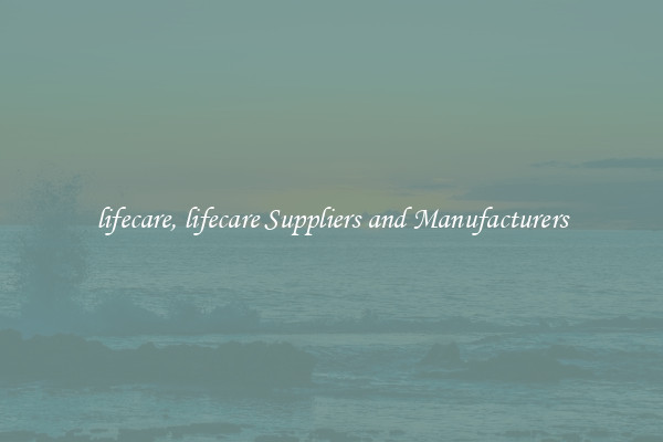 lifecare, lifecare Suppliers and Manufacturers