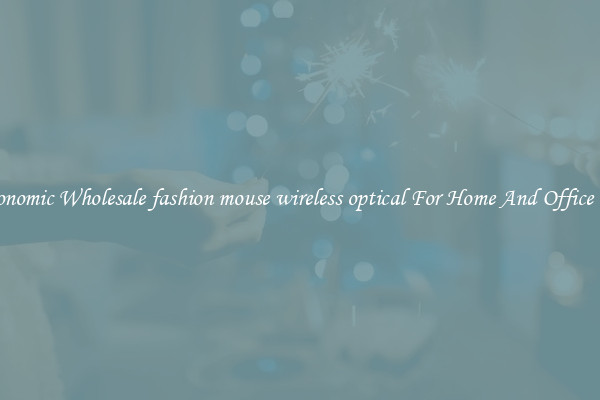 Ergonomic Wholesale fashion mouse wireless optical For Home And Office Use.