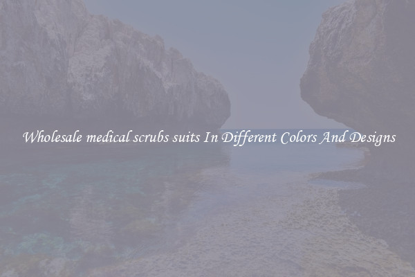 Wholesale medical scrubs suits In Different Colors And Designs
