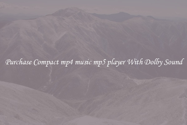 Purchase Compact mp4 music mp5 player With Dolby Sound