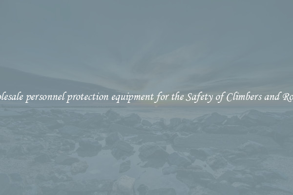 Wholesale personnel protection equipment for the Safety of Climbers and Roofers