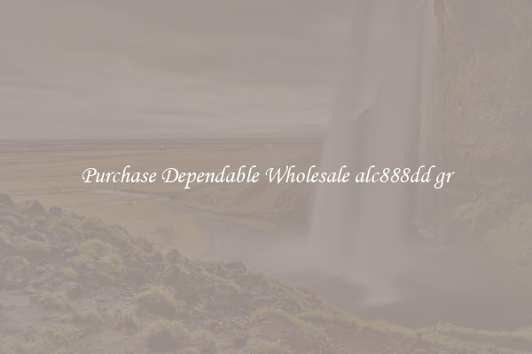 Purchase Dependable Wholesale alc888dd gr