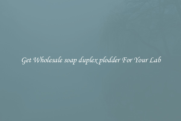 Get Wholesale soap duplex plodder For Your Lab
